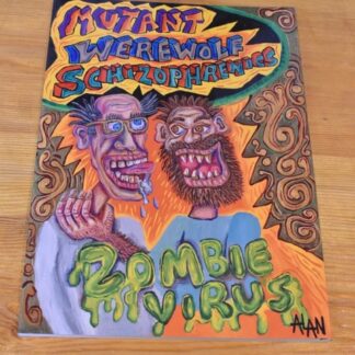 Mutant Werewolf Schizophrenics Zombie Virus Graphic Novel, 69 pages,A4, 2014